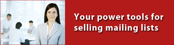 Your power tools for selling mailing lists